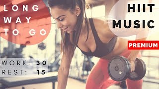 Best HIIT Workout Music 2018  HIIT MUSIC 3015  20 rounds  2018 Mix [upl. by Ahsiuq409]