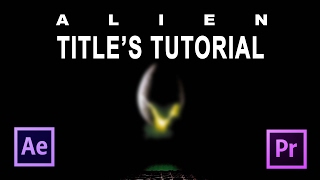 ALIEN TITILES TUTORIAL AE PP [upl. by Balling]