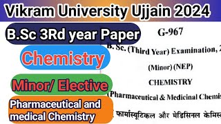 BSc 3Rd year Chemistry MinorElective Question paper 2024 Vikram University Ujjain Chemistry [upl. by Bez]