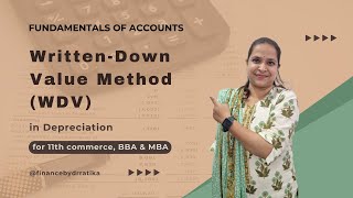 Fundamentals of Accounts  Depreciation  WrittenDown Value Method WDV  11th commerce BBA amp MBA [upl. by Ivonne]