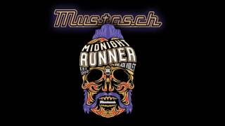 Mustasch  Midnight Runner 2016 [upl. by Holman]