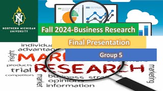 2024 Fall Business Research Final Presentation Group 5 [upl. by Yemorej]