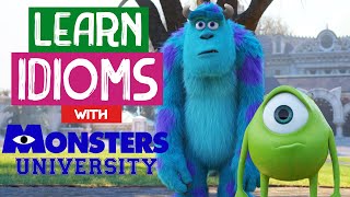 Improve Your English Idioms Learn Idioms with Monsters University  English with Animated Movies [upl. by Ylrac]