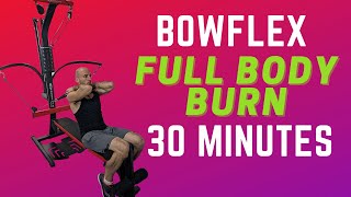 Bowflex Full Body Workout  30 min  Arms Legs Chest amp Back [upl. by Hsiekal10]