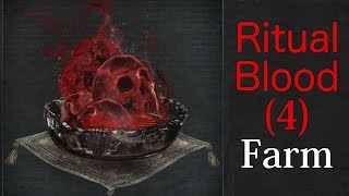 Bloodborne How to farm Ritual Blood 4 [upl. by Nnahteb97]