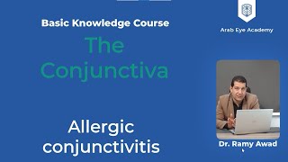 Lecture 7 Conjunctiva Part 2 Basic Knowledge Course Ophthalmology by AEA [upl. by Odlanor]