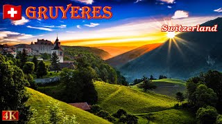 Gruyeres The most beautiful medieval town with a breathtaking view of the countryside 2023 [upl. by Wheeler898]