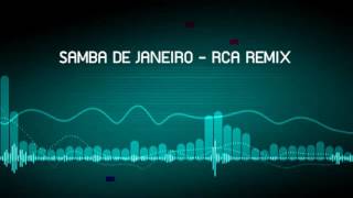 SAMBA DE JANEIRO  3 cha RCA REMIX [upl. by Gunner]