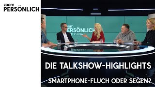 Zoom Persönlich – Die Talkshow Smartphone – Fluch oder Segen für unser Leben HIGHLIGHTS [upl. by Swartz]