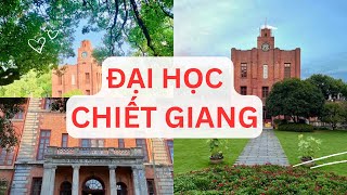 CHIẾT ĐẠI  Đại học Chiết Giang Hàng Châu cuộc sống Trung Quốc 浙江大学 杭州 Zhejiang University Hangzhou [upl. by Neila937]