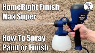 Spraying Paint or Finish Correctly HomeRight Finish Super Max [upl. by Tish]