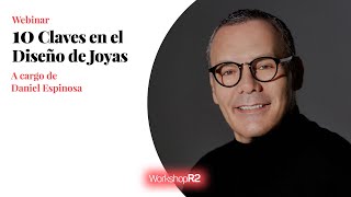 10 CLAVES EN EL DISEÑO DE JOYAS  CON DANIEL ESPINOSA [upl. by Akehsyt]