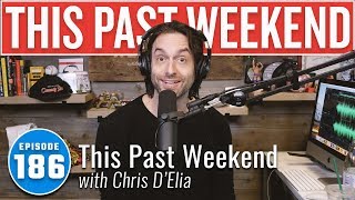 This Past Weekend with Chris DElia  This Past Weekend 186 [upl. by Shira17]