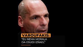 Yanis Varoufakis quotEU nema moralne hrabrosti da osudi Izraelquot [upl. by Rawden]