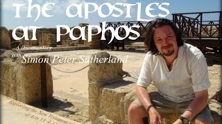 The Apostles at Paphos  Biblical Documentary  as seen on Revelation TV [upl. by Ennayk]