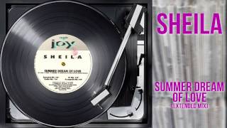 Sheila  Summer Dream Of Love Extended Mix [upl. by Aerdnod]