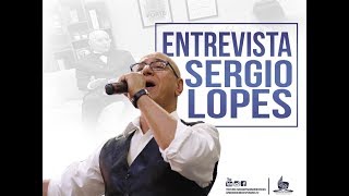 Sergio Lopes  Entrevista [upl. by Eldin]