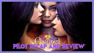 Charmed Reboot Pilot Recap amp Review [upl. by Ikkiv]