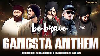 Gangster Anthem Song  Sidhu Moosa Wala   Shubh  Divine  Chani Nattan [upl. by Nerrual897]