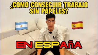 ¿Se puede conseguir trabajo SIN PAPELES en España KEVIN GOMEZ 🇪🇸🇦🇷 [upl. by Aivatnohs]