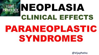 NEOPLASIA Part 10 CLINIAL EFFECTS OF CANCER Cancer Cachexia Paraneoplastic syndromes [upl. by Yrred]