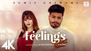 🎵 Sumit Goswami  Feelings  KHATRI  Deepesh Goyal  Haryanvi Song  Official 4K Music Video 🎶 [upl. by Assi737]