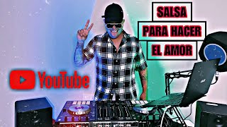 SALSA PARA HACER EL AMOR  BAILA EN UNA SOLA BALDOSA  DJ MAES EL REY DEL PARTY [upl. by Rocker583]