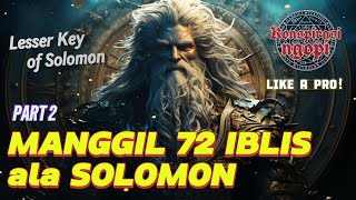 CARA MEMANGGIL 72 IBLIS ALA SOLOMON  Lesser Key of Solomon Part 2 demonology [upl. by Heger]