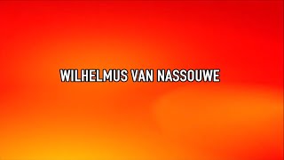 Wilhelmus van Nassouwe [upl. by Amadis]