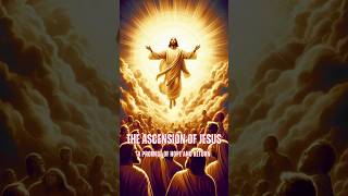 quotThe Ascension of Jesus A Promise of Hope and Returnquot shorts bible biblestories [upl. by Latsyrhk]