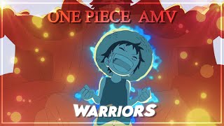 4K One Piece「AMVEdit」Warriors [upl. by Clyve]