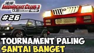 Tournamen Paling Santai Banget  Midnight Club 3 DUB Edition Remix Indonesia  Part 26 [upl. by Filahk]