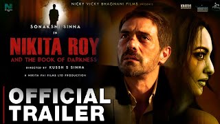 Nikita Roy Trailer Sonakshi Sinha  Nikita Roy Official Trailer Nikita Roy and the book of darkness [upl. by Harikahs]