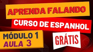 Curso de Espanhol para Iniciantes GRÁTIS completo  Aula 03 [upl. by Haelem]