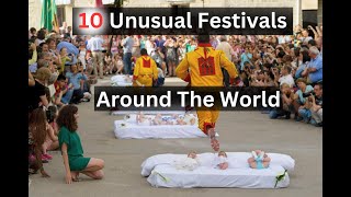 10 most unusual festivals in the world  Travel Video [upl. by Surat]