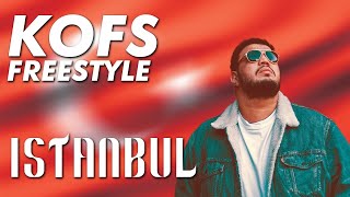 Kofs  Freestyle Istanbul [upl. by Kendrah460]