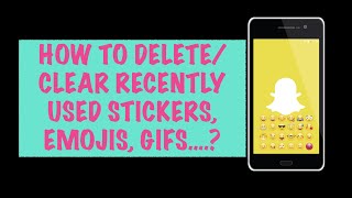 How to deleteclear recent stickers emojis gifs on Snapchat  Clear recent stickers on Snapchat [upl. by Dougherty13]