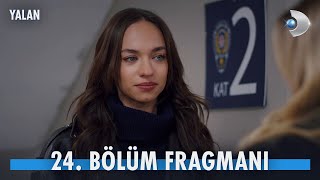 Yalan 24 Bölüm Fragmanı YalanKanalD [upl. by Ahsiya960]