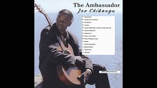 Joe Chibangu – The Ambassador Full Album [upl. by Hardman290]