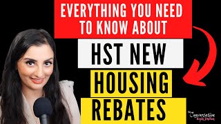 EVERYTHING YOU NEED TO KNOW ABOUT GST HST amp THE NEW HOUSING REBATES With Examples  REAL ESTATE [upl. by Ardyaf]