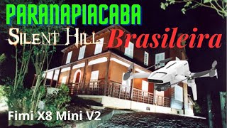 ParanapiacabaSP A Silent Hill brasileira fimix8miniv2 [upl. by Ardnos]