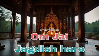 Om Jai Jagdish hare  Swami Jai Jagdish hare  Original Song  S1TODAY Bhajan heynarayan aarti [upl. by Ailel]