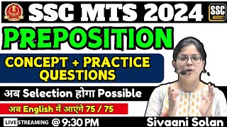 SSC MTS 2024  PREPOSITION CONCEPTPRACTICE QUESTIONS  अब Selection होगा Possible by Sivaani Solan [upl. by Llibyc]