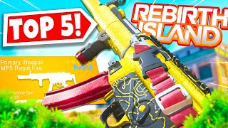 TOP 5 BEST META LOADOUTS on REBIRTH ISLAND 🔥 Rebirth Island Warzone [upl. by Yasu]