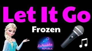 Frozen  Let It Go Idina Menzel Lyrics Karaoke [upl. by Fina]