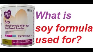 What is soy formula used for [upl. by Neillij405]