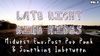 A Midwest Emo Pop Punk amp Math Rock Mixtape Vol 3  Late Night Bike Rides [upl. by Ennayram395]