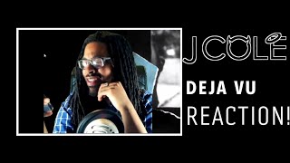 J Cole  Deja Vu REACTION [upl. by Hartzel]