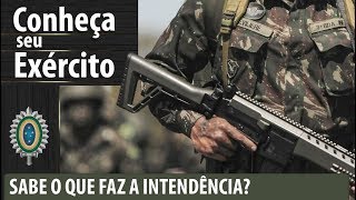 Conheça Seu Exército  Você sabe o que faz o Serviço de Intendência [upl. by Layor]