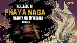 The Legend of Phaya Naga History and Mythology of Thailand Updated 2024 [upl. by Raab]